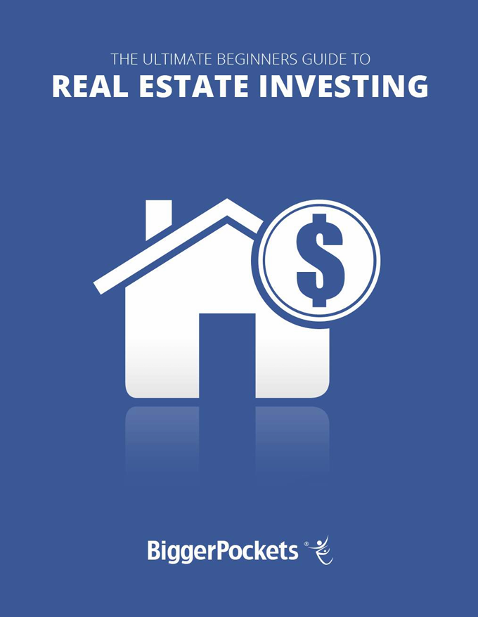 The Ultimate Beginners Guide to Real Estate Investing cover